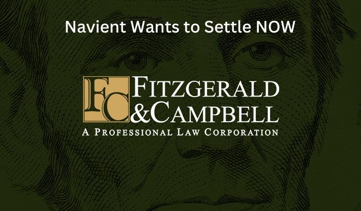 Navient Wants to Settle NOW! | Santa Ana Debtor Protection Lawyer